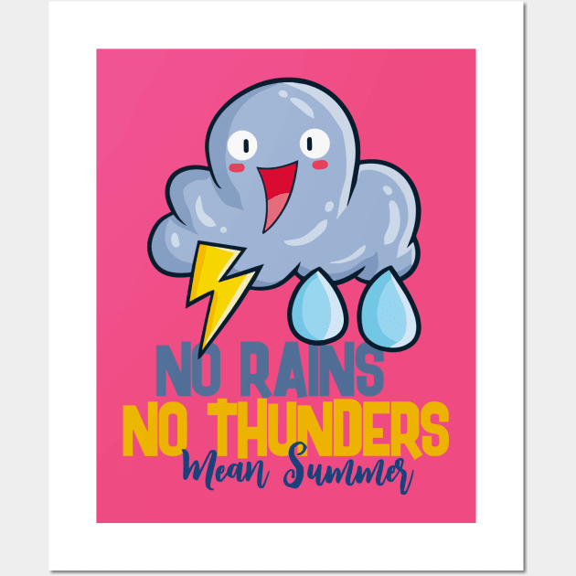 No Rains and Thunder Mean Summer Wall Art by Jocularity Art